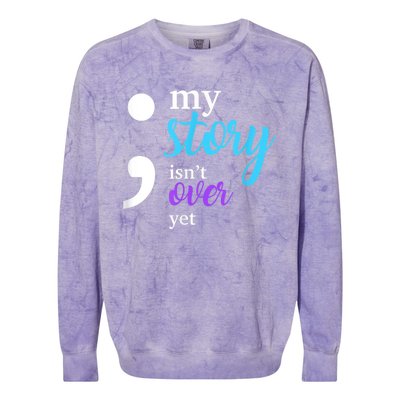 My Story Isn't Over Yet Suicide Prevention Awareness Colorblast Crewneck Sweatshirt