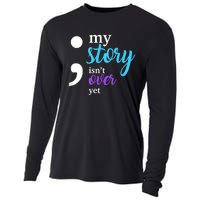 My Story Isn't Over Yet Suicide Prevention Awareness Cooling Performance Long Sleeve Crew