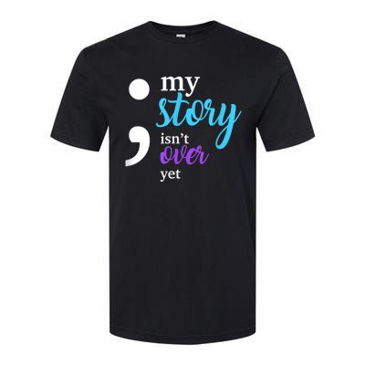 My Story Isn't Over Yet Suicide Prevention Awareness Softstyle CVC T-Shirt