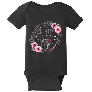 My Son In Law Is My Favorite Child Mother In Law Mothers Day Baby Bodysuit