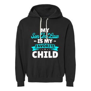 My Son In Law Is My Favorite Child Family Garment-Dyed Fleece Hoodie