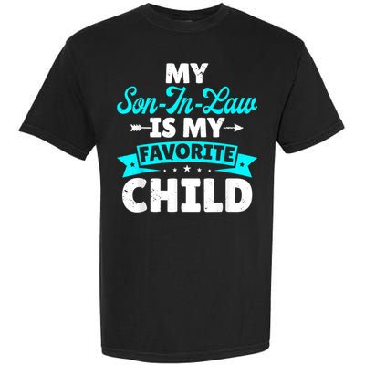 My Son In Law Is My Favorite Child Family Garment-Dyed Heavyweight T-Shirt