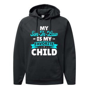 My Son In Law Is My Favorite Child Family Performance Fleece Hoodie