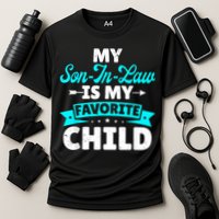 My Son In Law Is My Favorite Child Family Cooling Performance Crew T-Shirt