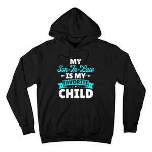 My Son In Law Is My Favorite Child Family Hoodie