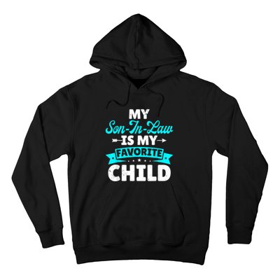 My Son In Law Is My Favorite Child Family Hoodie