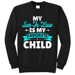 My Son In Law Is My Favorite Child Family Sweatshirt