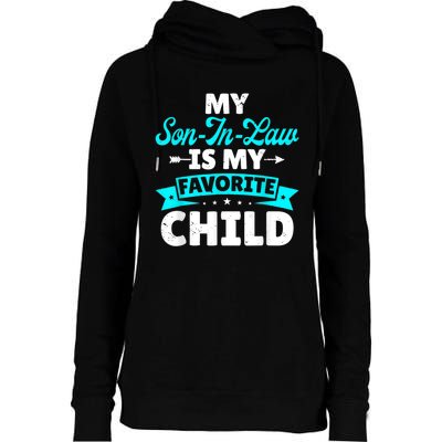 My Son In Law Is My Favorite Child Family Womens Funnel Neck Pullover Hood