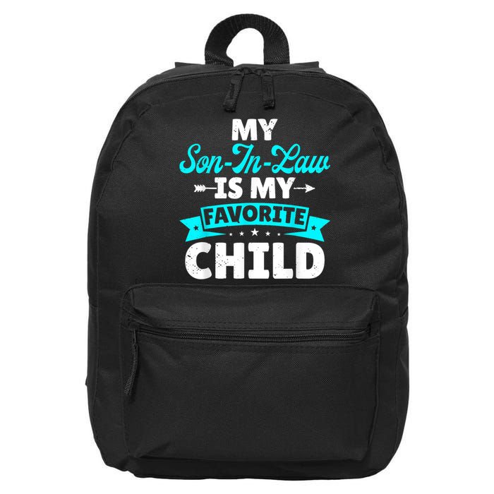 My Son In Law Is My Favorite Child Family 16 in Basic Backpack