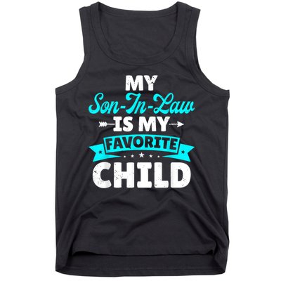 My Son In Law Is My Favorite Child Family Tank Top