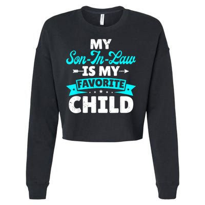 My Son In Law Is My Favorite Child Family Cropped Pullover Crew