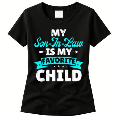 My Son In Law Is My Favorite Child Family Womens T-Shirt