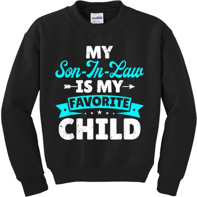 My Son In Law Is My Favorite Child Family Kids Sweatshirt
