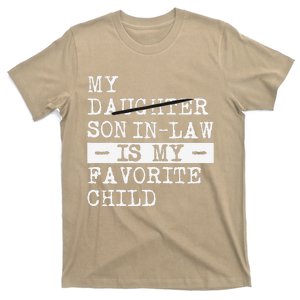 My Son In Law Is My Favorite Child Funny Replaced Daughter T-Shirt