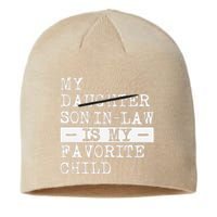 My Son In Law Is My Favorite Child Funny Replaced Daughter Sustainable Beanie