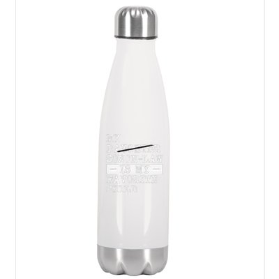 My Son In Law Is My Favorite Child Funny Replaced Daughter Stainless Steel Insulated Water Bottle