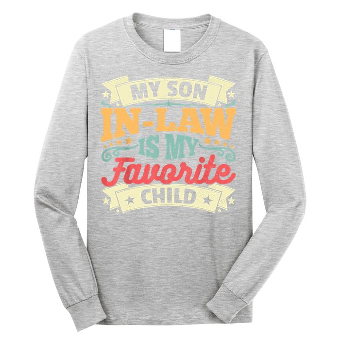 My Son In Law Is My Favorite Child Long Sleeve Shirt