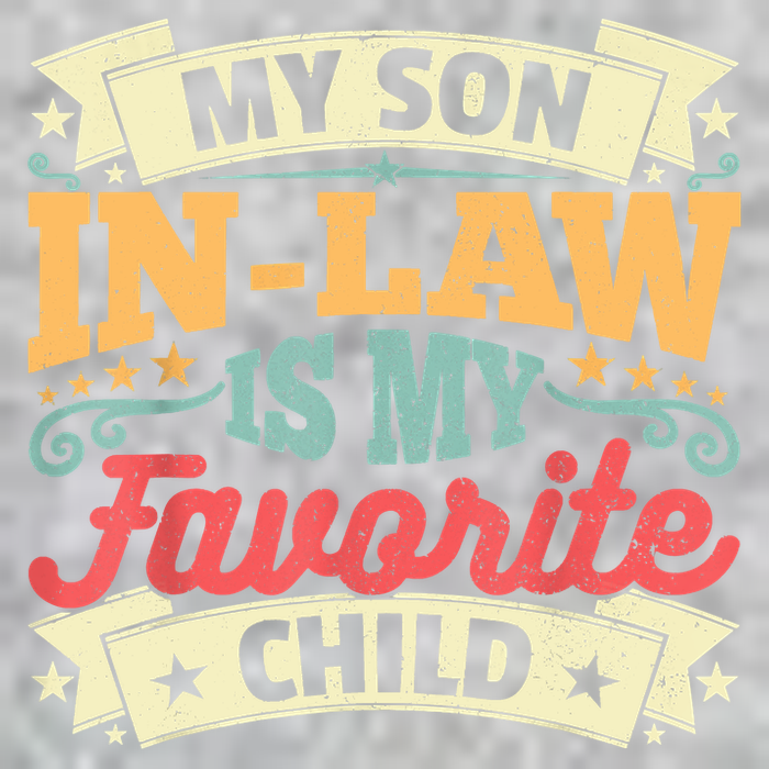 My Son In Law Is My Favorite Child Long Sleeve Shirt
