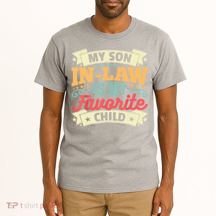 My Son In Law Is My Favorite Child Tall T-Shirt