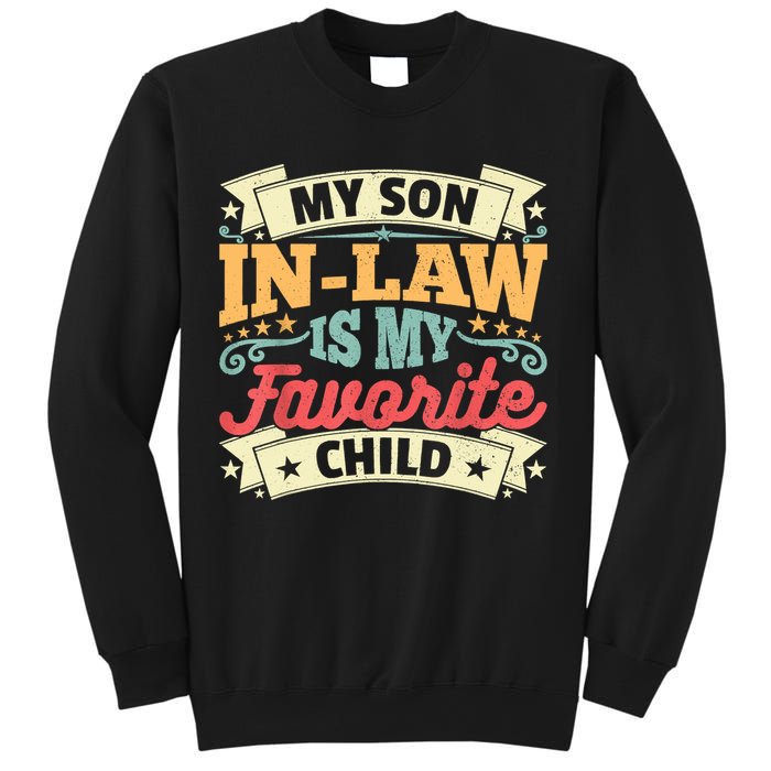 My Son In Law Is My Favorite Child Sweatshirt
