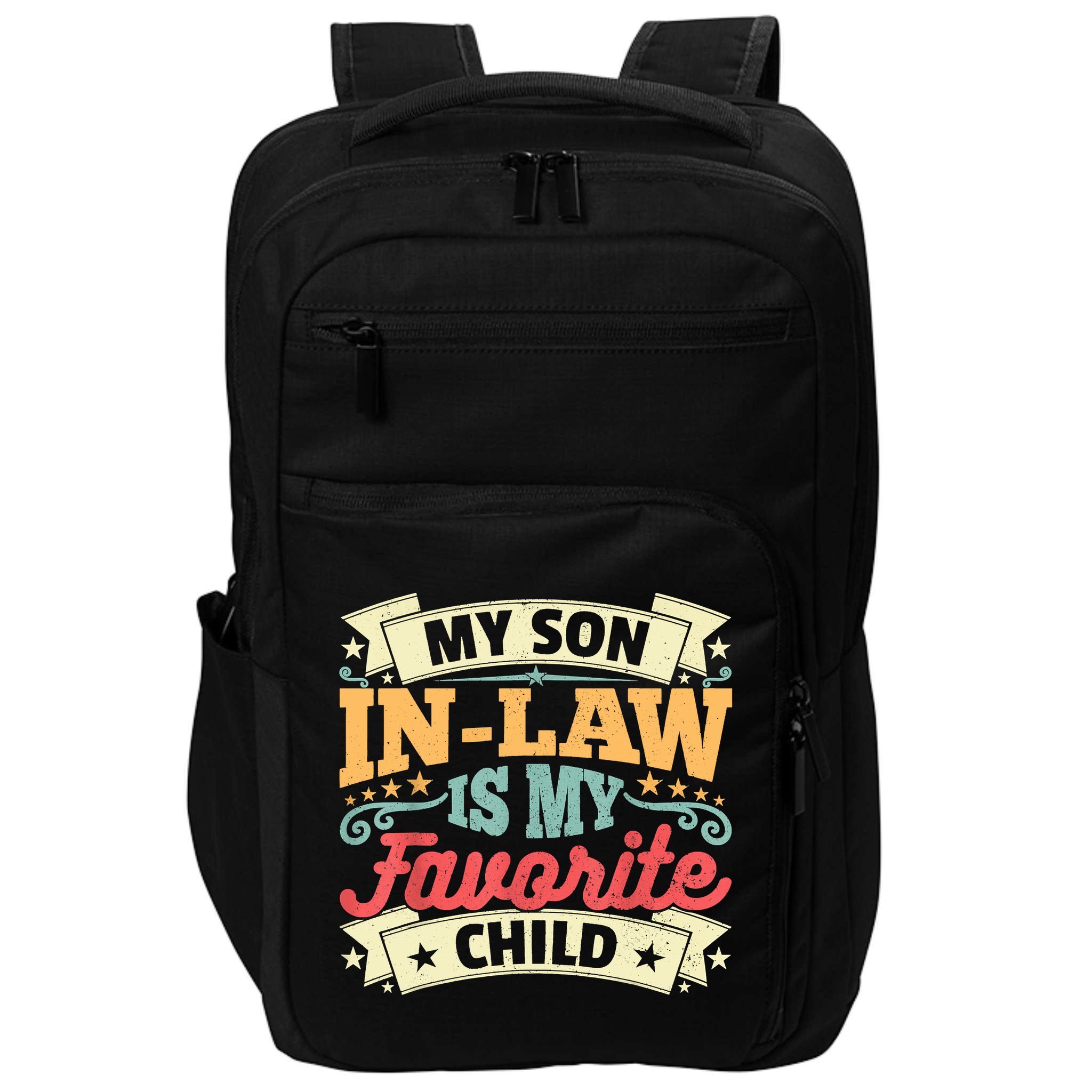 My Son In Law Is My Favorite Child Impact Tech Backpack