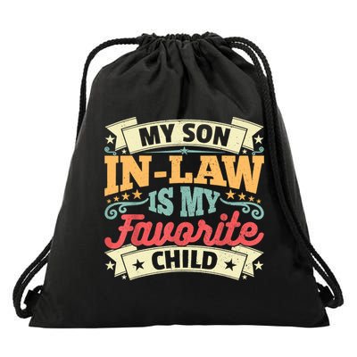 My Son In Law Is My Favorite Child Drawstring Bag