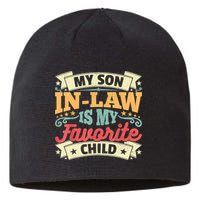My Son In Law Is My Favorite Child Sustainable Beanie