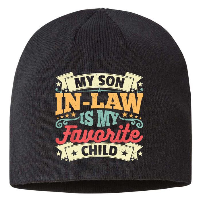 My Son In Law Is My Favorite Child Sustainable Beanie