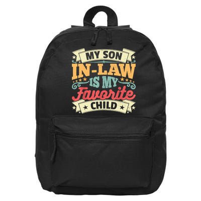 My Son In Law Is My Favorite Child 16 in Basic Backpack