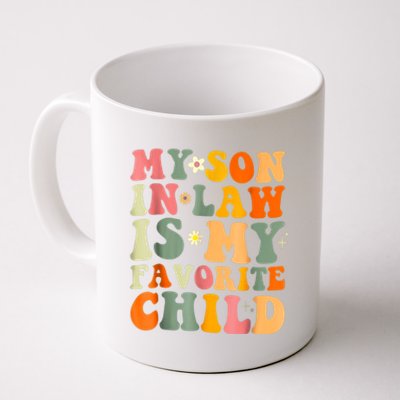 My Son In Law Is My Favorite Child Family Coffee Mug