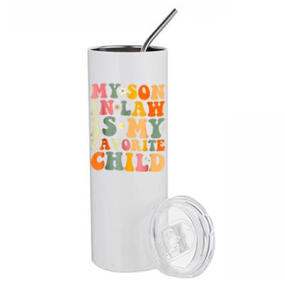 My Son In Law Is My Favorite Child Family Stainless Steel Tumbler