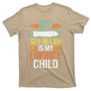 My Son In Law Is My Favorite Child Replaced Daughter T-Shirt