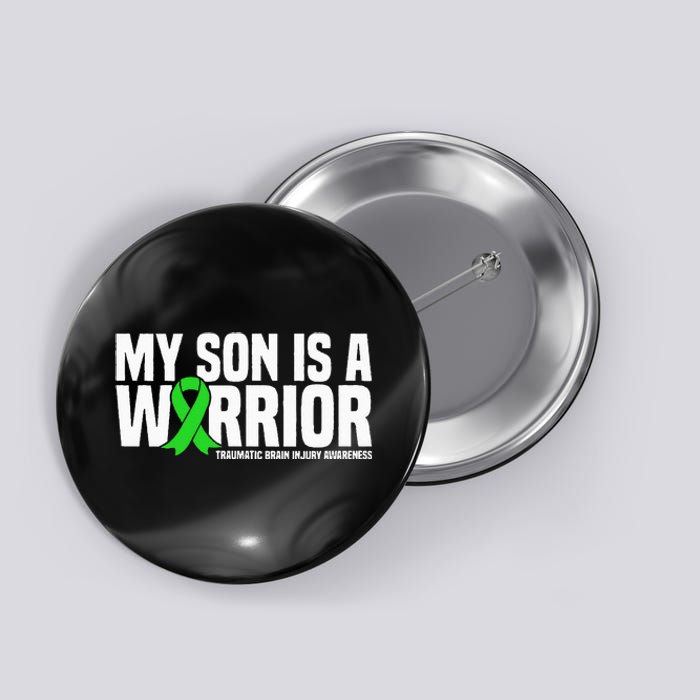 My Son Is A Warrior Traumatic Brain Injury Awareness Button