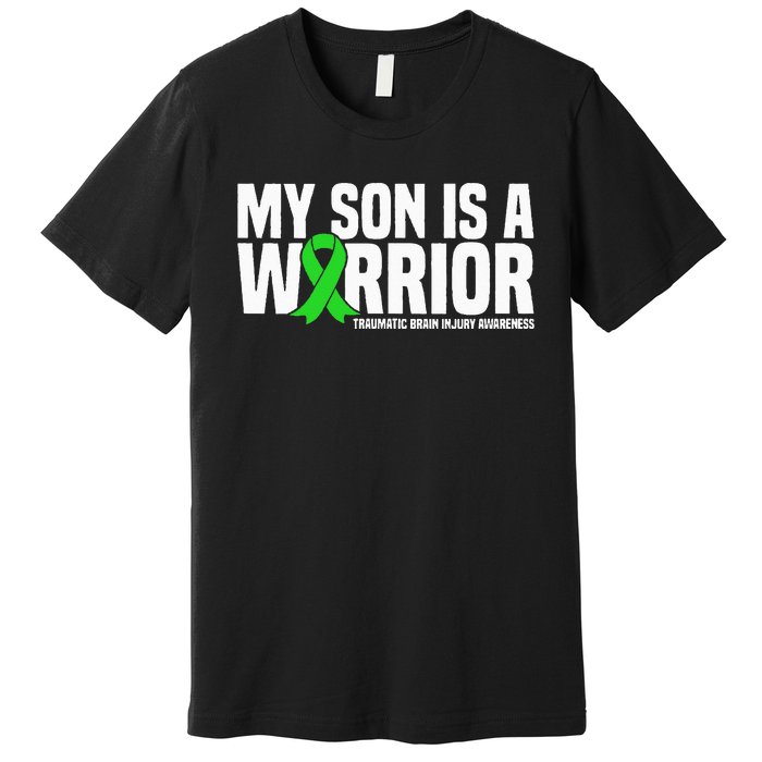 My Son Is A Warrior Traumatic Brain Injury Awareness Premium T-Shirt