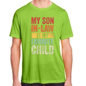 My Son In Law Is My Favorite Child Funny Saying Retro Adult ChromaSoft Performance T-Shirt