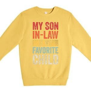 My Son In Law Is My Favorite Child Funny Saying Retro Premium Crewneck Sweatshirt