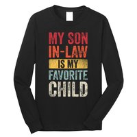 My Son In Law Is My Favorite Child Funny Saying Retro Long Sleeve Shirt