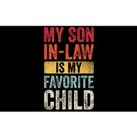 My Son In Law Is My Favorite Child Funny Saying Retro Bumper Sticker