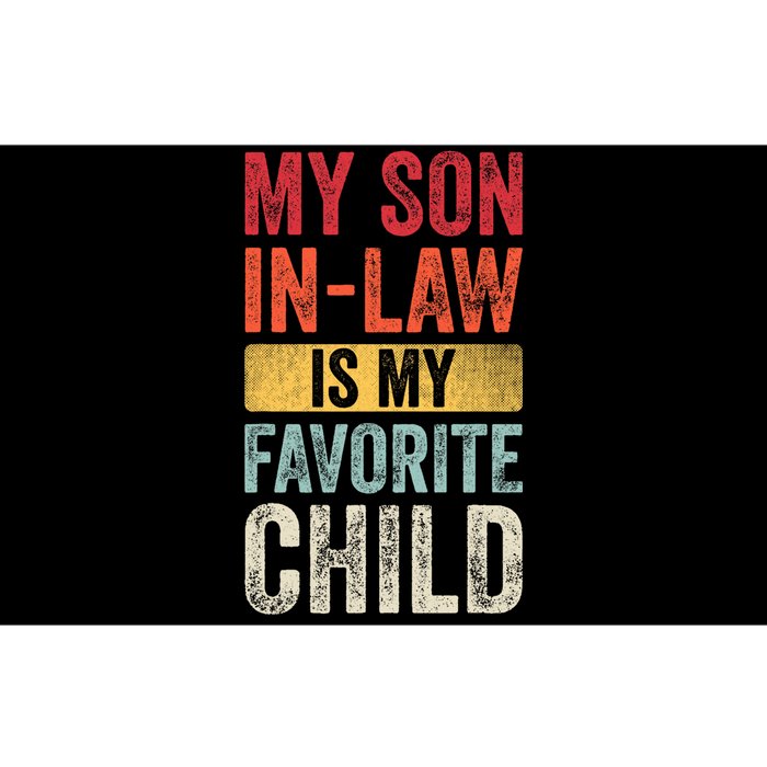 My Son In Law Is My Favorite Child Funny Saying Retro Bumper Sticker