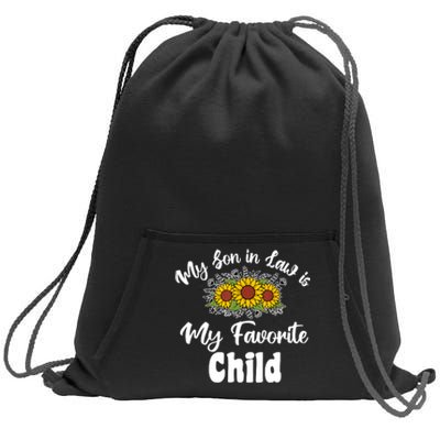 My Son In Law Is My Favorite Child For Mother In Law Sweatshirt Cinch Pack Bag