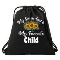 My Son In Law Is My Favorite Child For Mother In Law Drawstring Bag