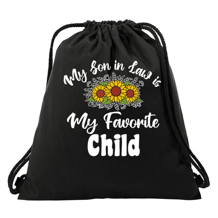 My Son In Law Is My Favorite Child For Mother In Law Drawstring Bag