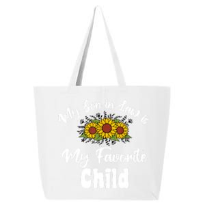 My Son In Law Is My Favorite Child For Mother In Law 25L Jumbo Tote