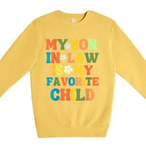 My Son In Law Is My Favorite Child Family Premium Crewneck Sweatshirt