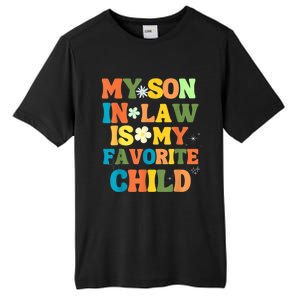 My Son In Law Is My Favorite Child Family Tall Fusion ChromaSoft Performance T-Shirt