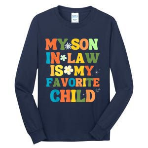 My Son In Law Is My Favorite Child Family Tall Long Sleeve T-Shirt