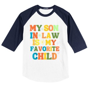 My Son In Law Is My Favorite Child Family Baseball Sleeve Shirt