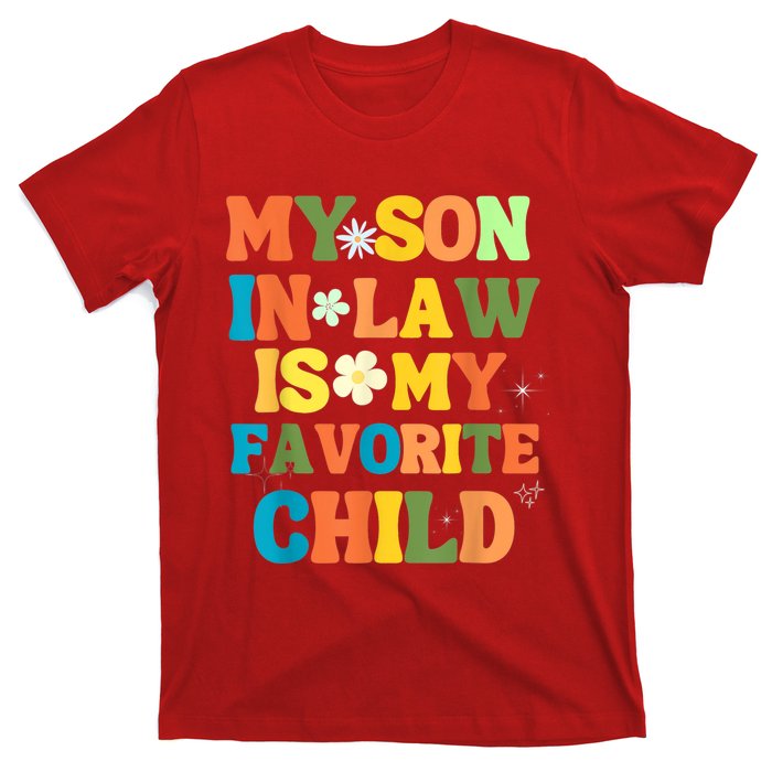 My Son In Law Is My Favorite Child Family T-Shirt