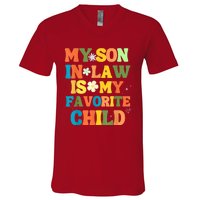 My Son In Law Is My Favorite Child Family V-Neck T-Shirt