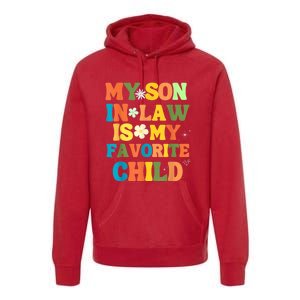 My Son In Law Is My Favorite Child Family Premium Hoodie